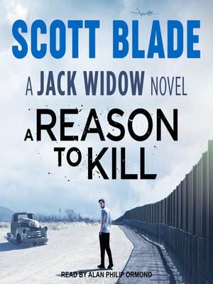 cover image of A Reason to Kill--A Jack Widow Novel